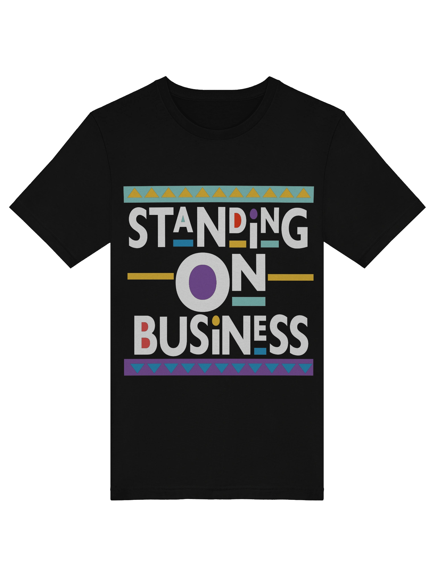 “Standing on Business” Tee – Loud, Proud, and About Action product image (9)