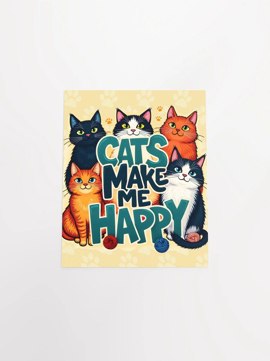 Cats Make Me Happy Poster product image (13)