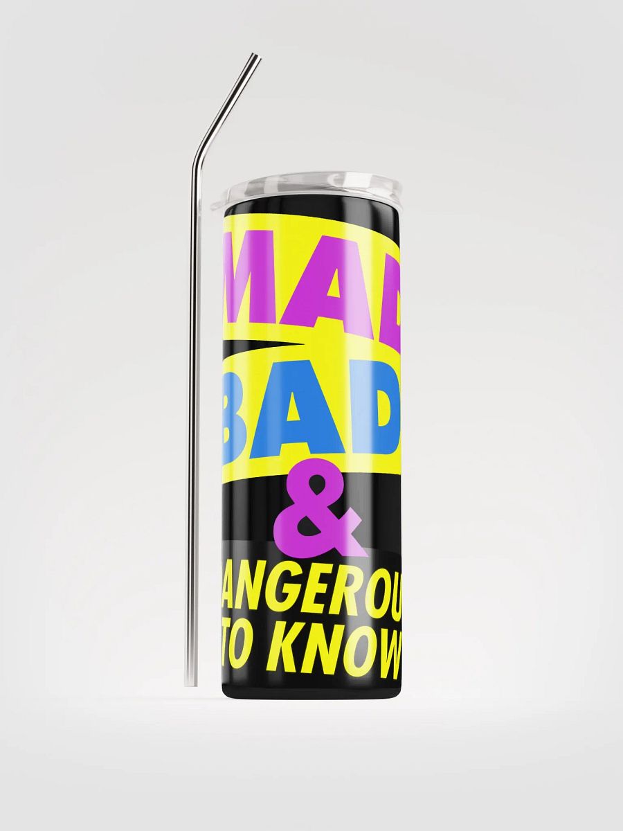 Mad, Bad & Dangerous To Know / Tumbler product image (1)