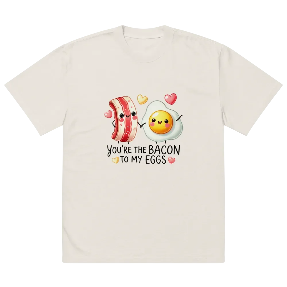 Bacon to my Eggs - Word Pun Oversized Tee product image (2)