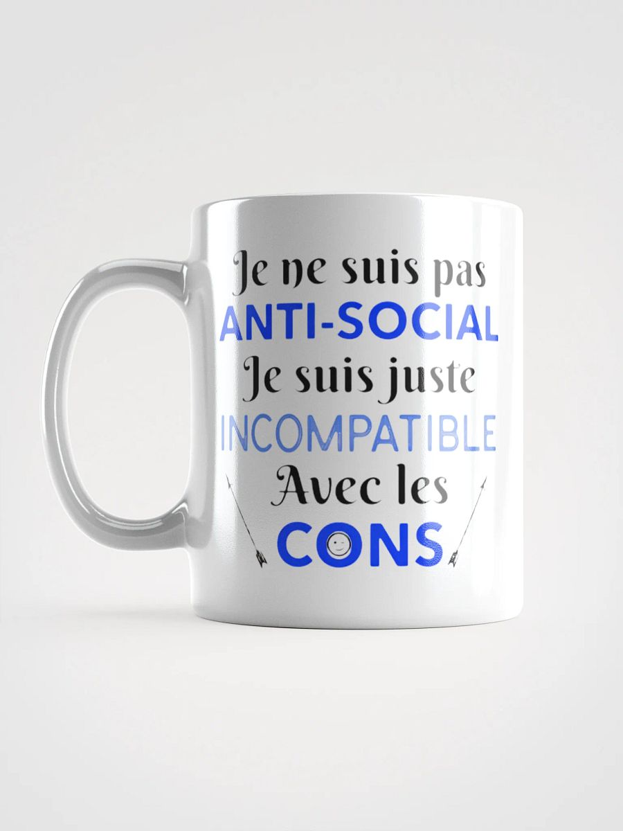 Je ne suis pas anti-social je suis juste incompatible avec les c0ns product image (2)