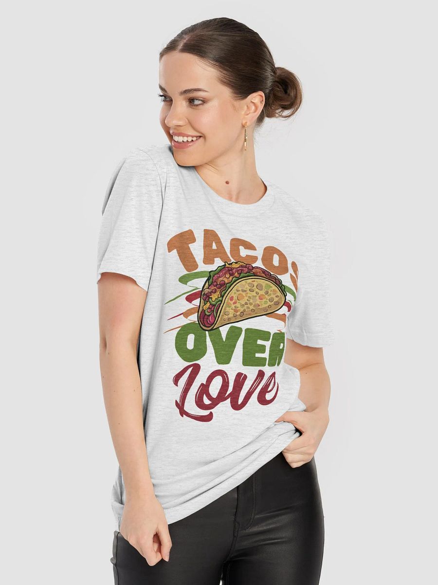 Tacos Over Love - Funny Valentine's T-Shirt for taco fans and food lovers product image (4)