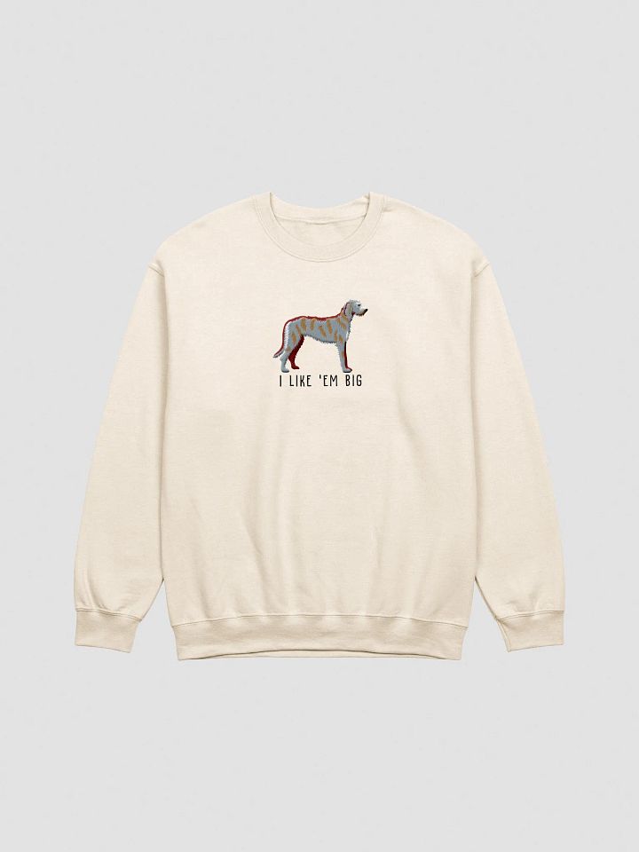 I Like 'Em Big Sweatshirt (Embroidered) of an Irish Wolfhound product image (13)