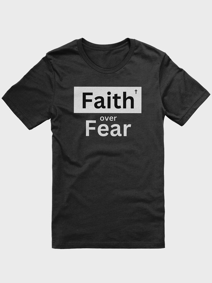 Faith Over Fear T-Shirt product image (2)