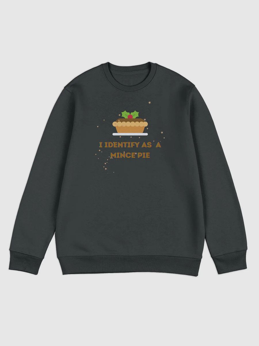 I Identify as a Mince Pie - Unisex Sweatshirt product image (1)
