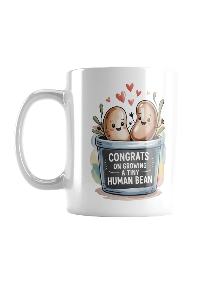 Congrat On Growing A Tiny Human Bean Mug product image (2)