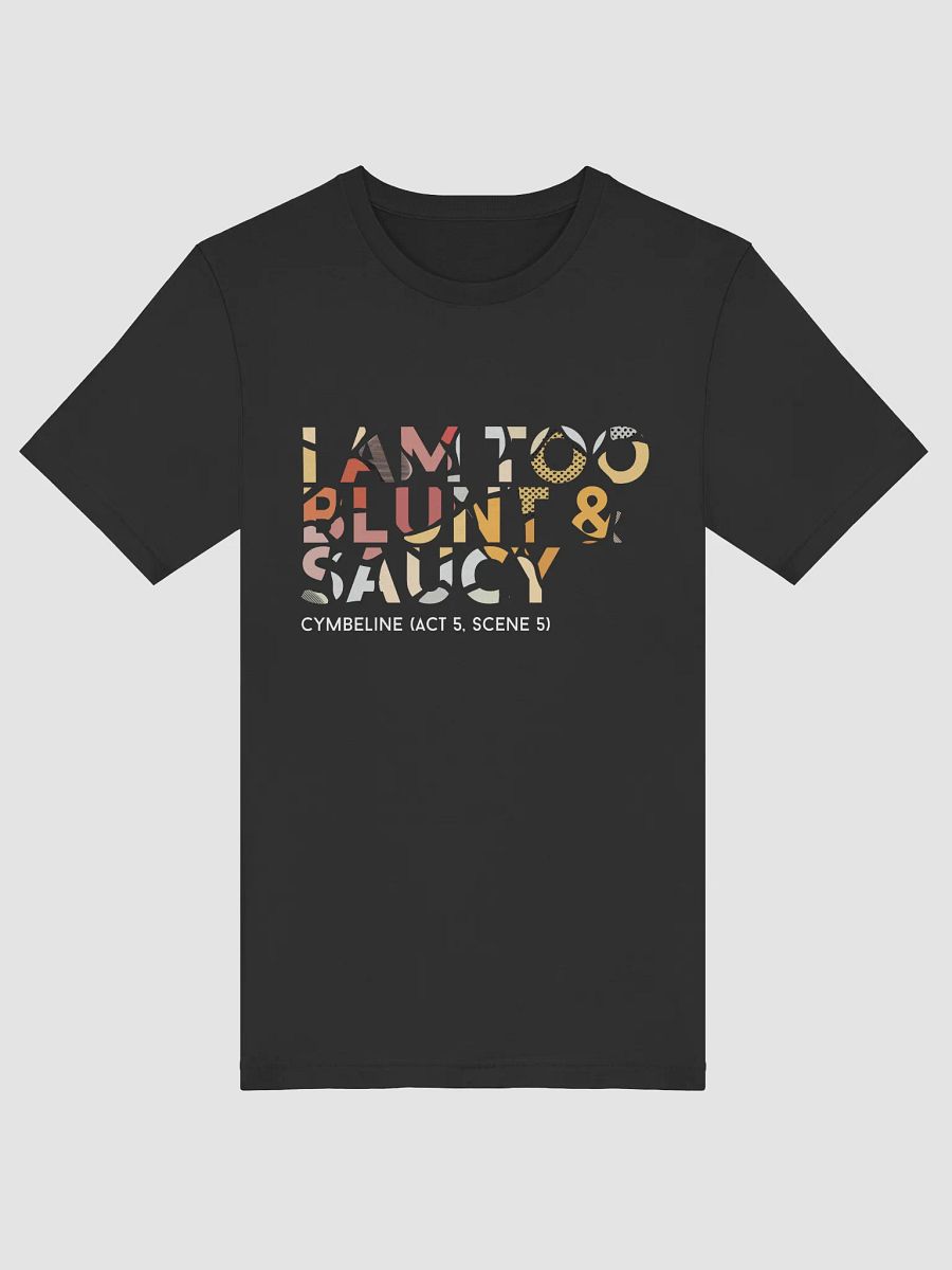 "I am too blunt and saucy" Shakespeare Quote Women's T-shirt product image (3)