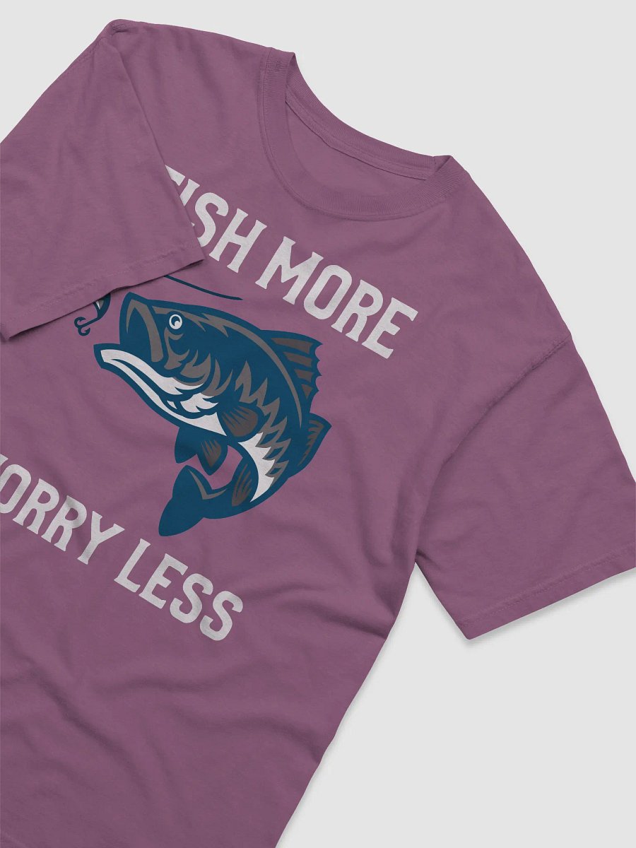 Fish more worry less fishing t-shirt product image (38)
