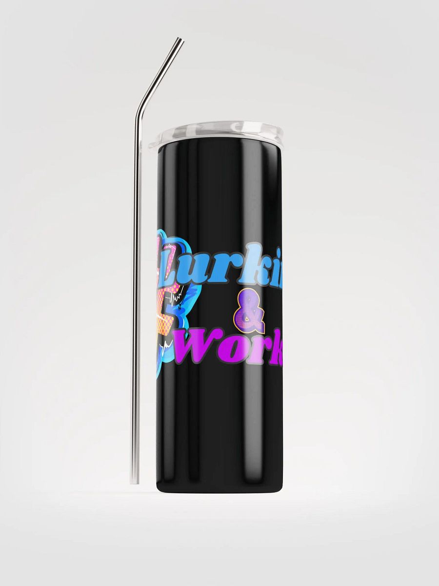 Lurkin' & Workin' Stainless Steel Tumbler product image (1)