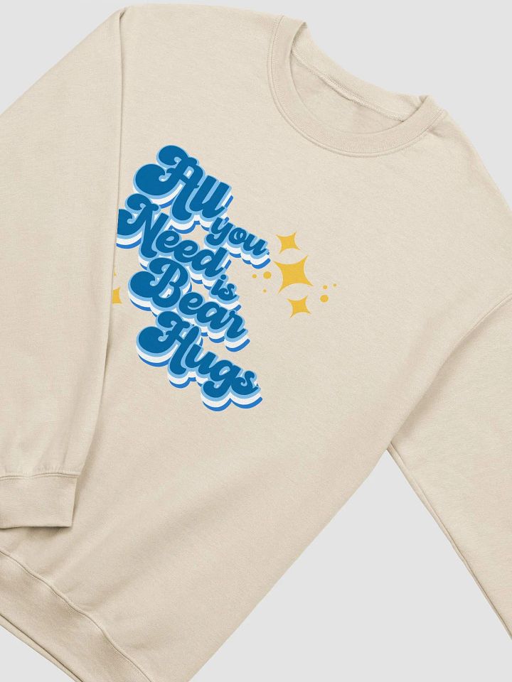 All You Need is Bear Hugs Classic Crewneck Sweatshirt product image (8)