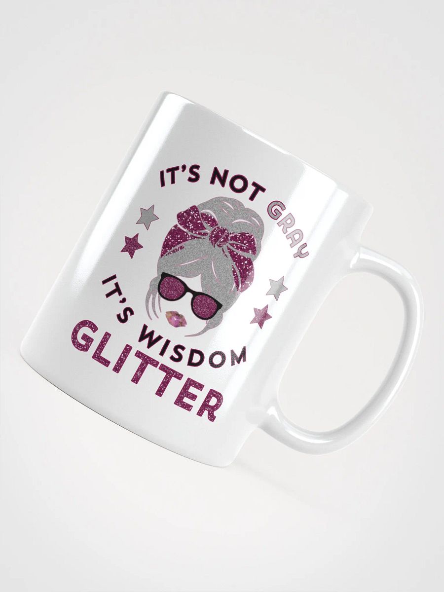 It's Not Gray It's Wisdom Glitter Funny Mug product image (4)