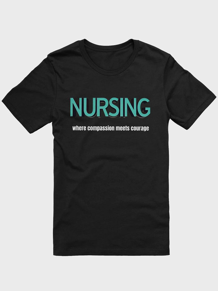 Courageous Compassion Nursing T-Shirt product image (5)