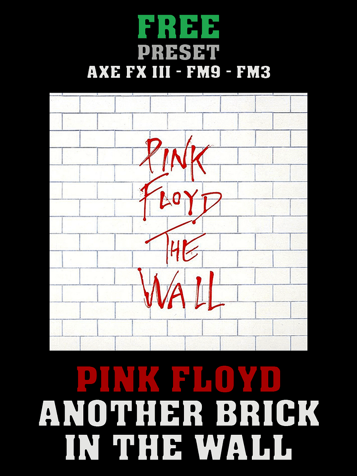 Pink Floyd - Another Brick in the Wall | Axe FX III/FM9/FM3 product image (1)