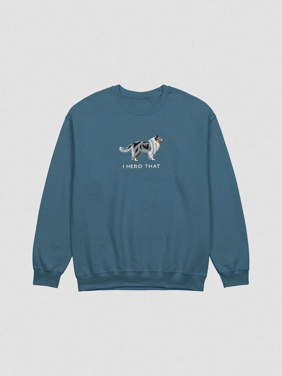 I Herd That Sweatshirt (Embroidered) of a Shetland Sheepdog(Blue Merle) product image (4)