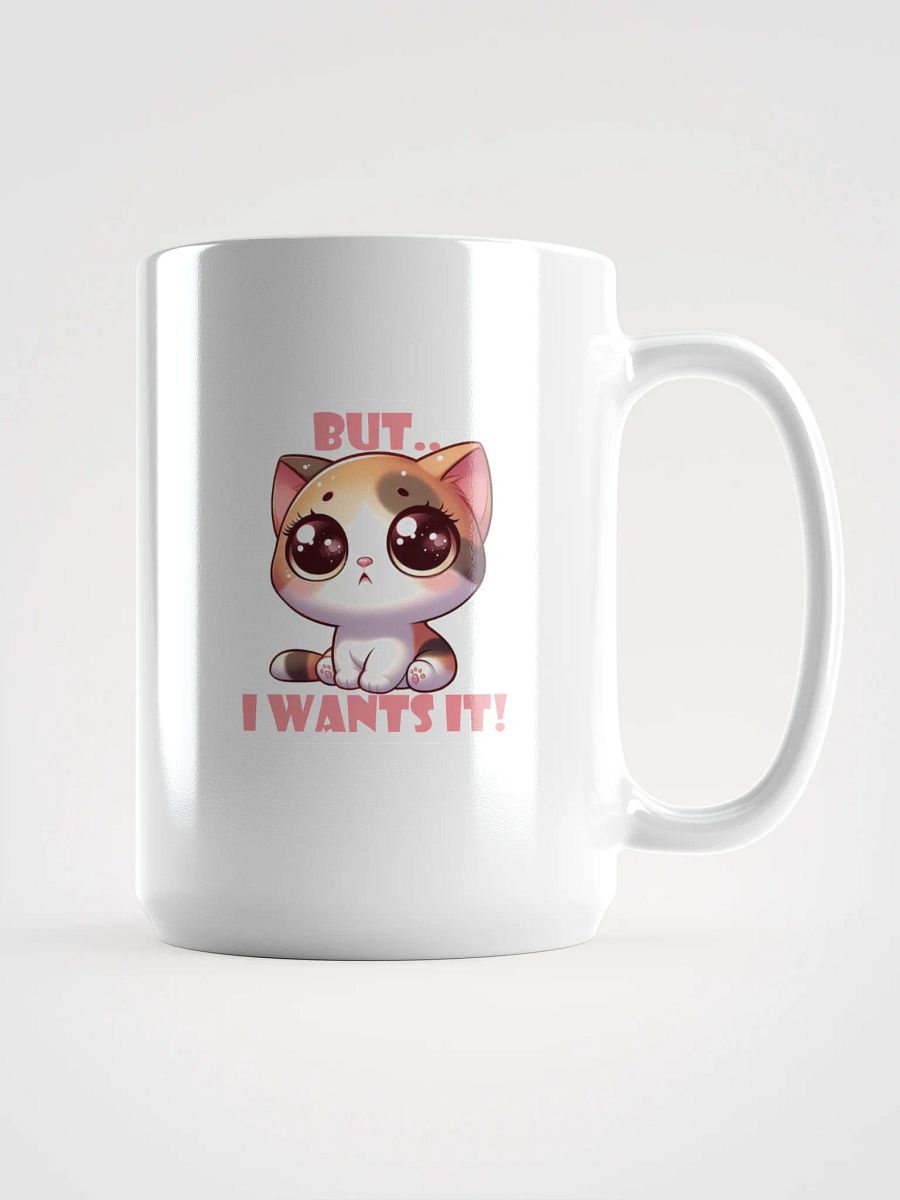 But I wants it! Mug product image (1)