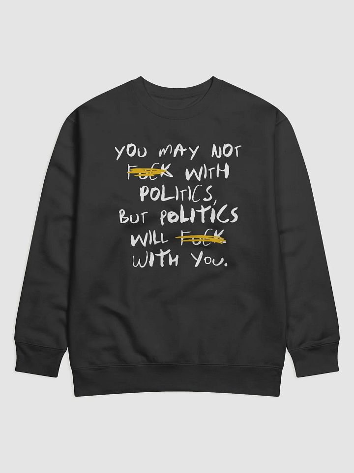 Fck With Politics Crew (BB x CH) product image (1)