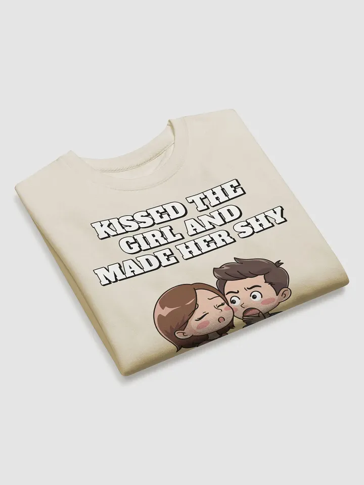 Kissed The Girl And Made Her Shy - Nursery Rhythm Parody Sweatshirt product image (2)