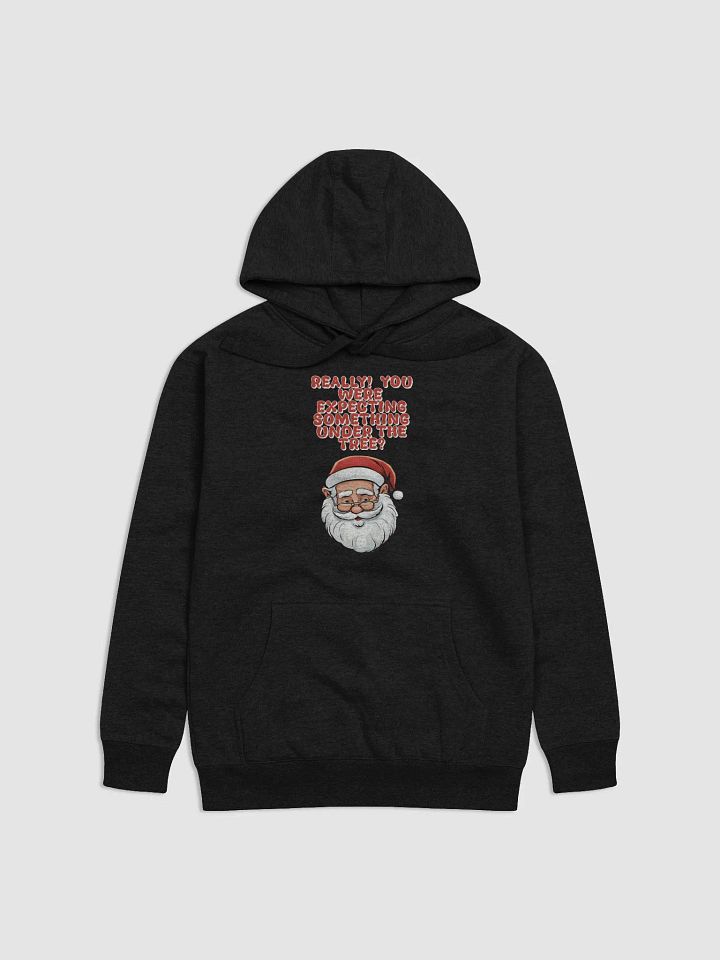 Really! You Were Expecting Something Under The Tree? Hoodie product image (2)