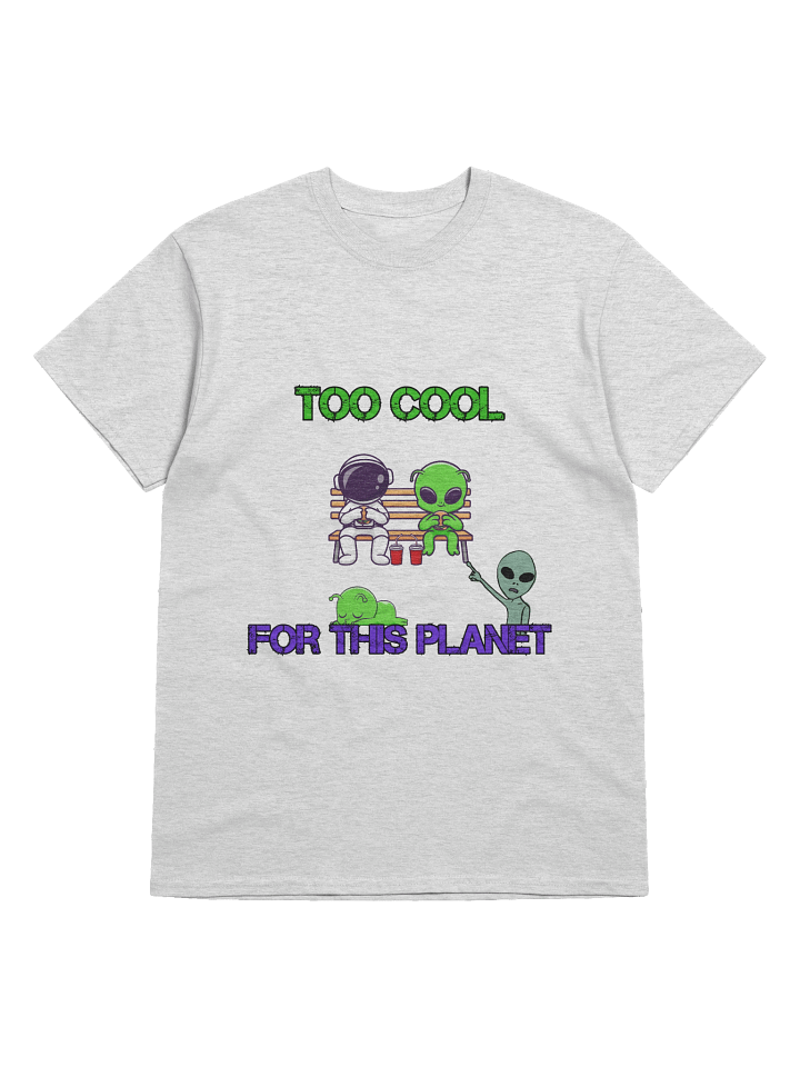 Too Cool For This Planet – Astro Chill Space Vibes Graphic Tee product image (2)