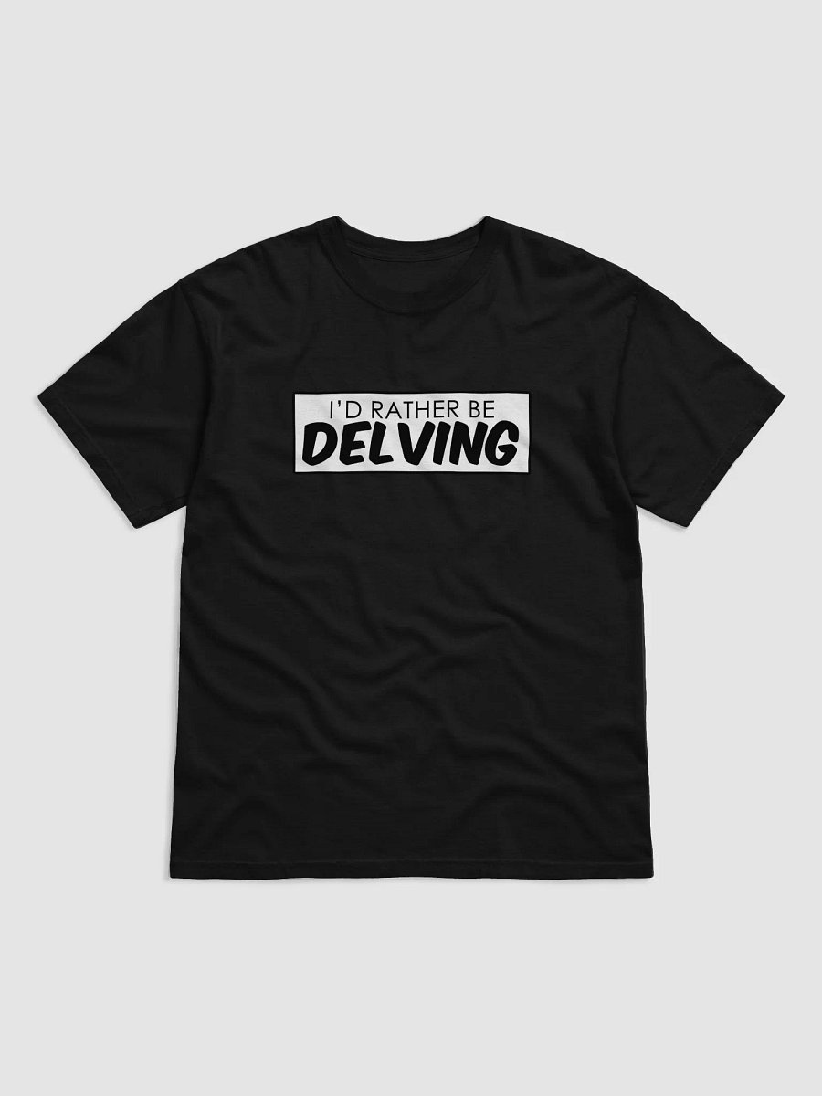 I'd Rather Be DELVING product image (1)