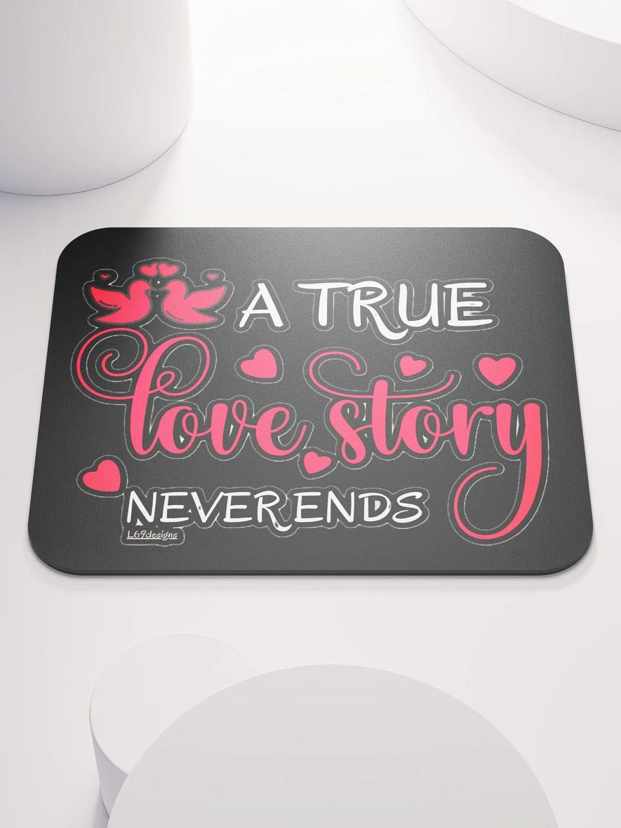 A TRUE LOVE STORY NEVER ENDS product image (1)