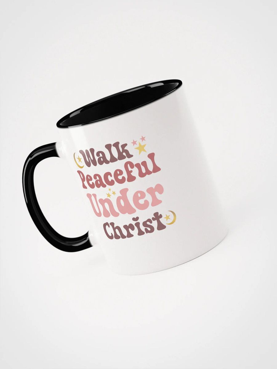 Walk Peaceful Under Christ Ceramic Mug product image (4)