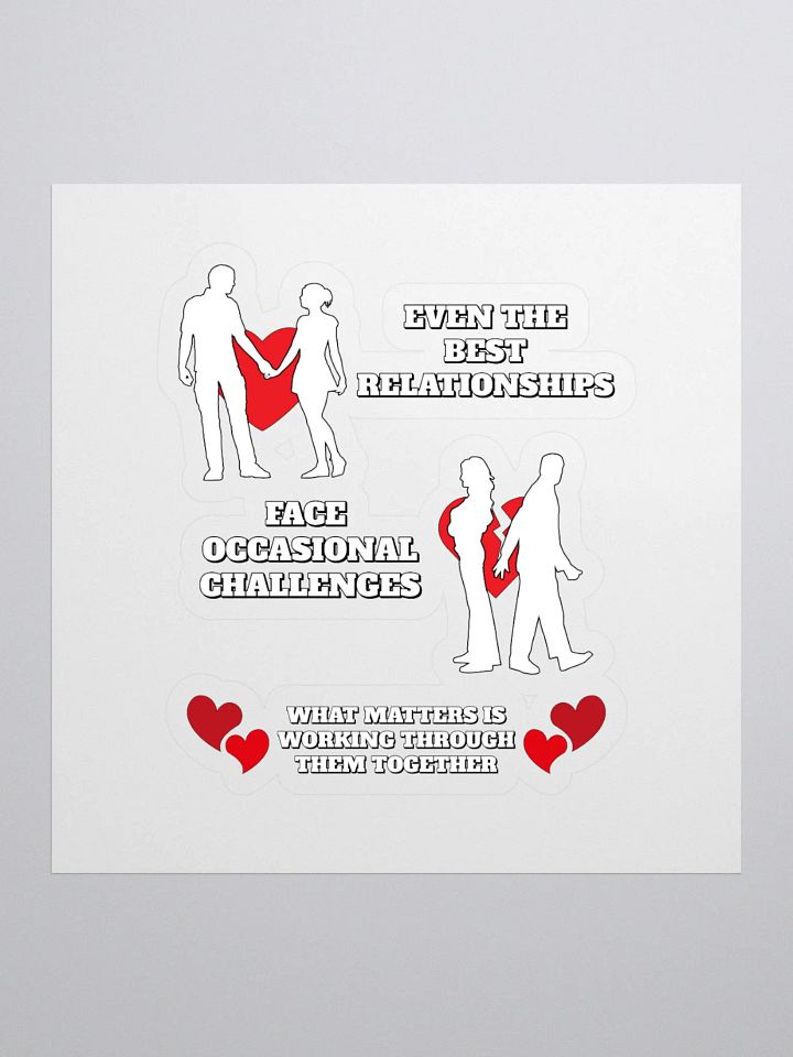Even The Best Relationship Face Occasional Challenges - Sticker product image (1)