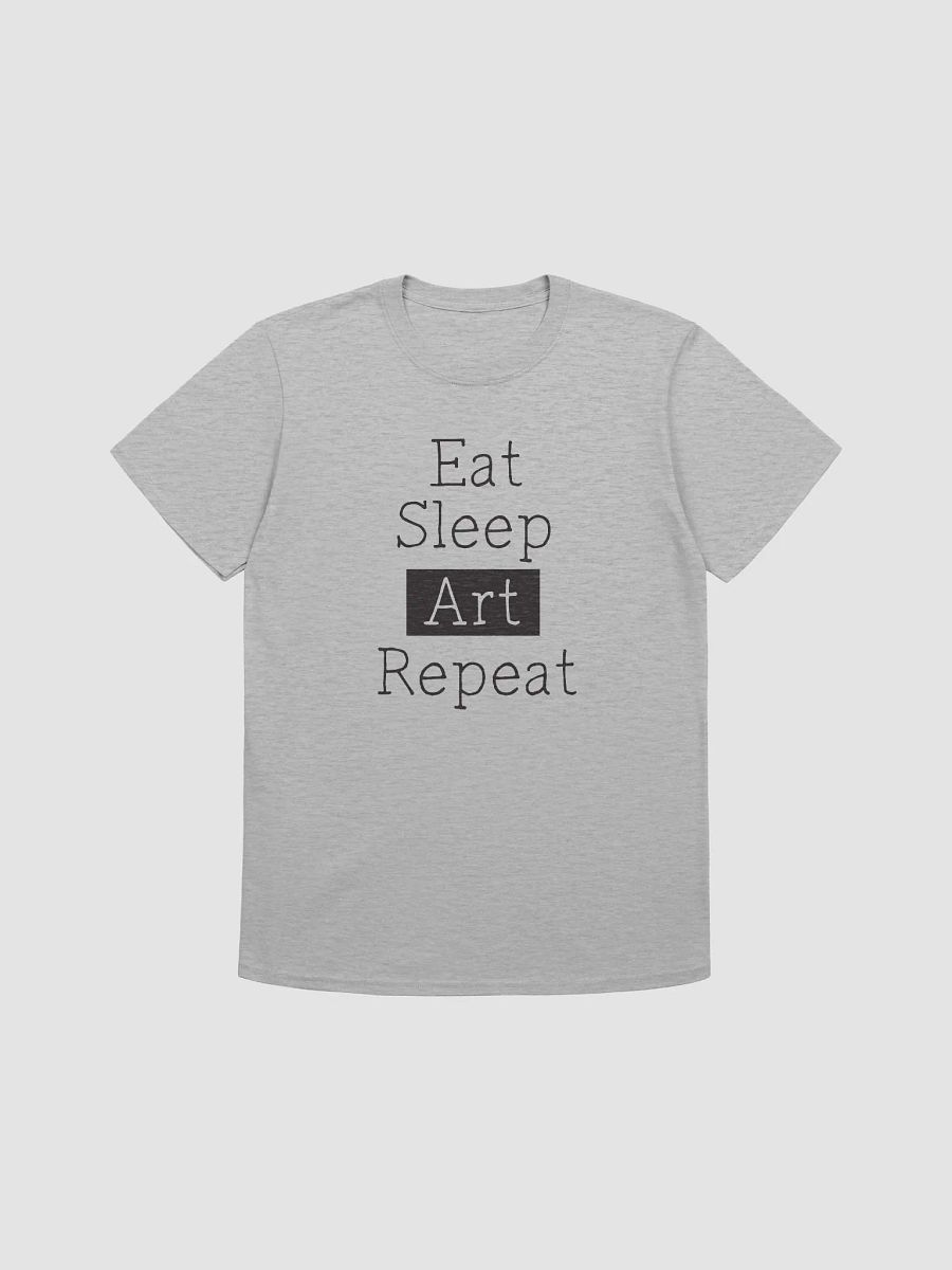 Eat Sleep Art Repeat Unisex T Shirt for Artists product image (1)