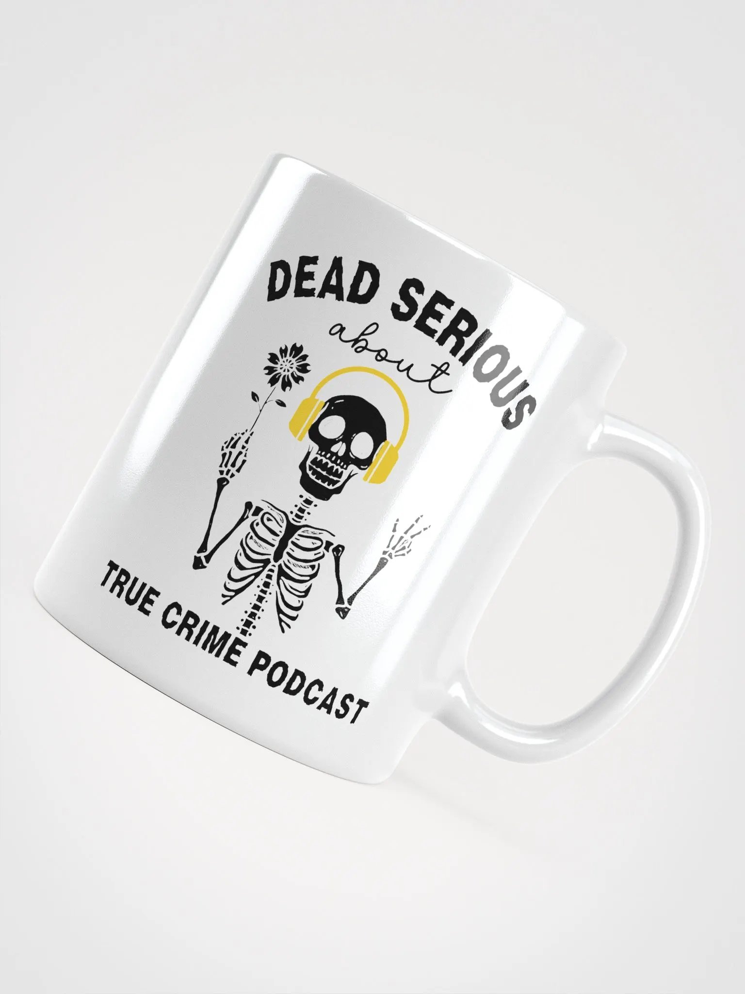 Dead Serious About True Crime Podcast Coffee Mug product image (5)