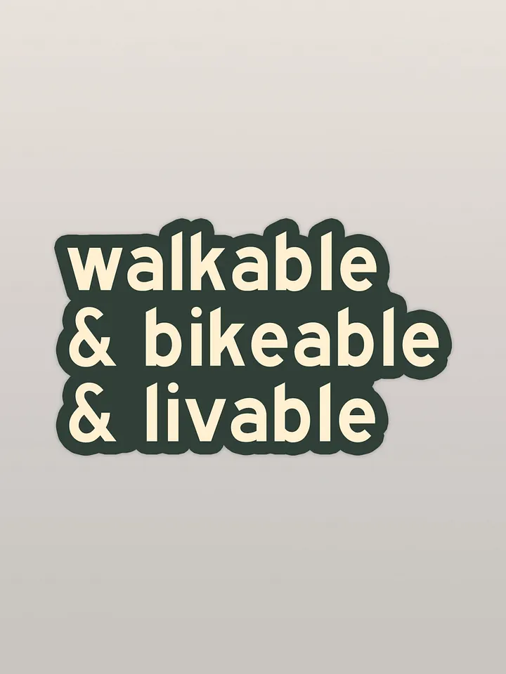 Walkable Bikeable Livable Sticker product image (1)