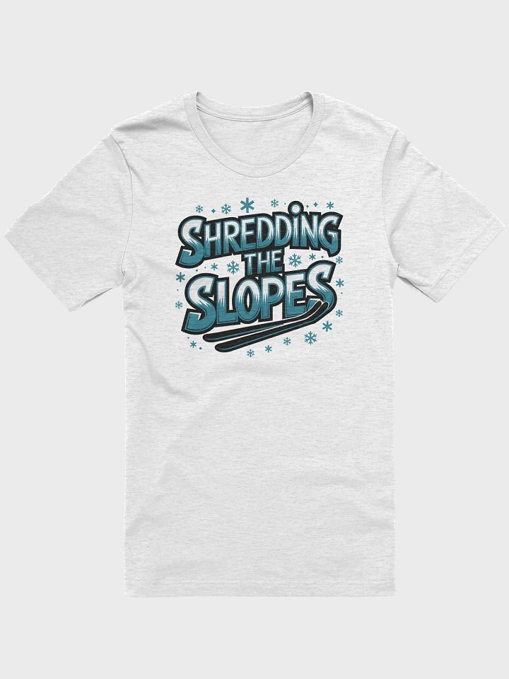 “SHREDDING THE SLOPES” t-shirt product image (1)