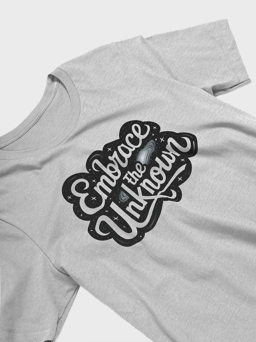 “Embrace the Unknown” t-shirt product image (3)