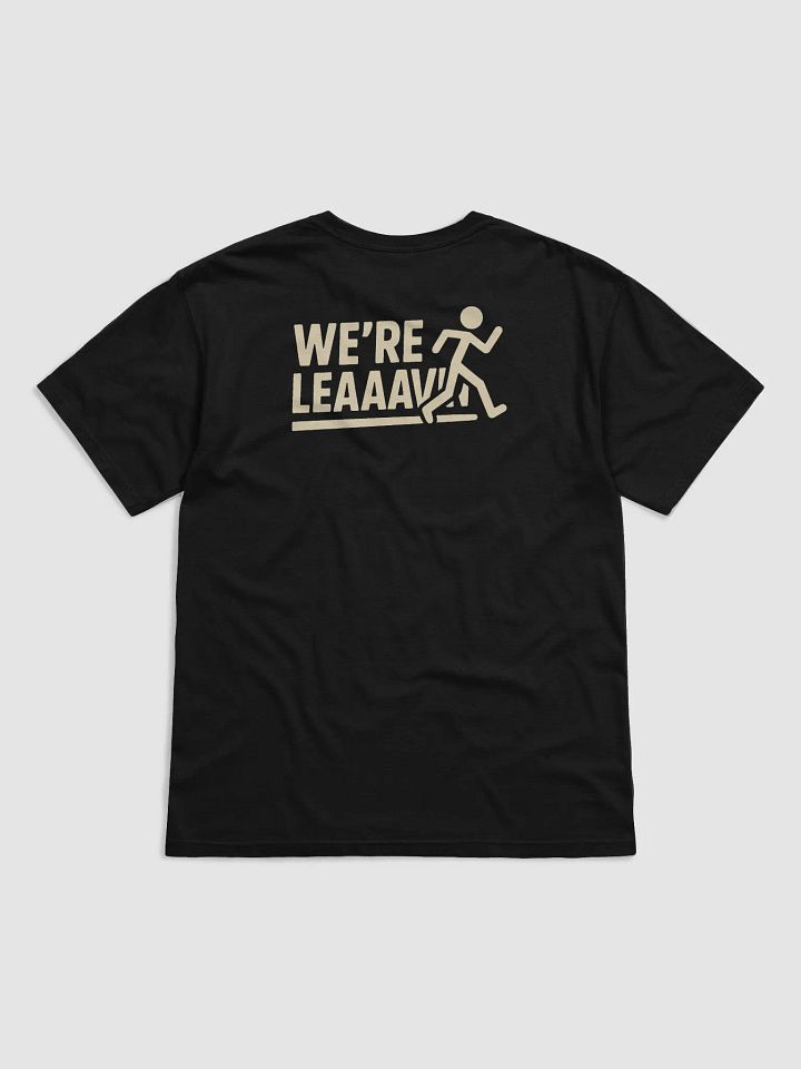 We're leaaavin! - T-shirt product image (1)