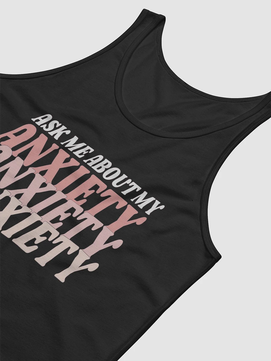 Ask Me About My Anxiety Tank product image (6)