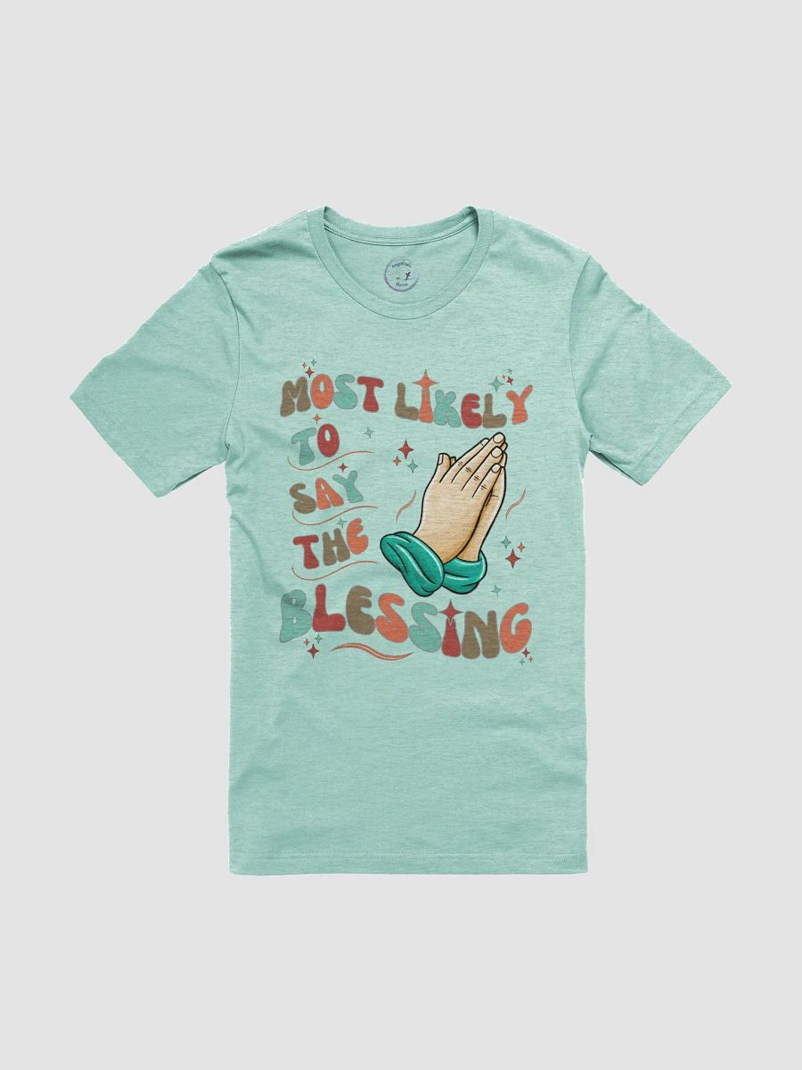 Most Likely to Say the Blessing Holiday Tee product image (5)