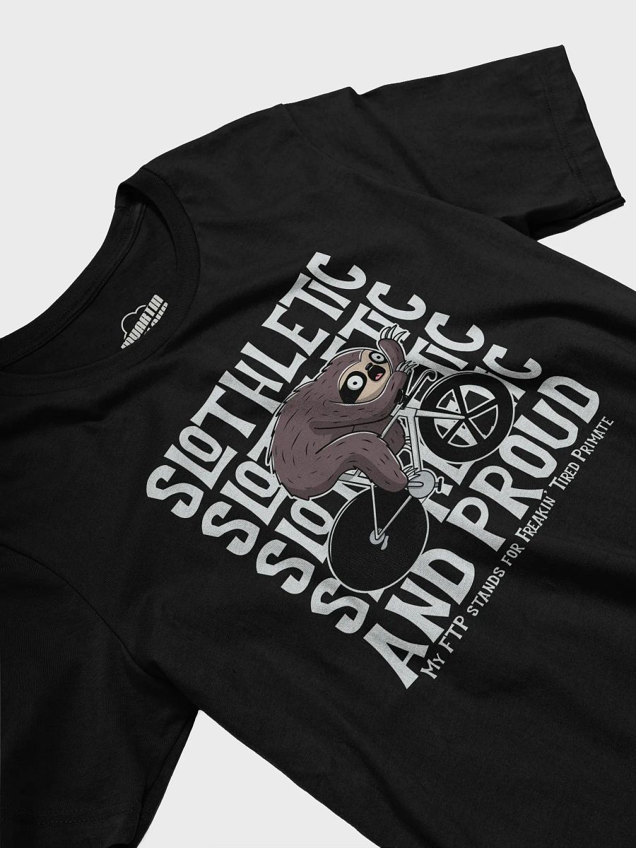 Slothletic and Proud Funny Sloth Cycling T-Shirt – “FTP: Freakin’ Tired Primate” Bike Humor Tee product image (19)