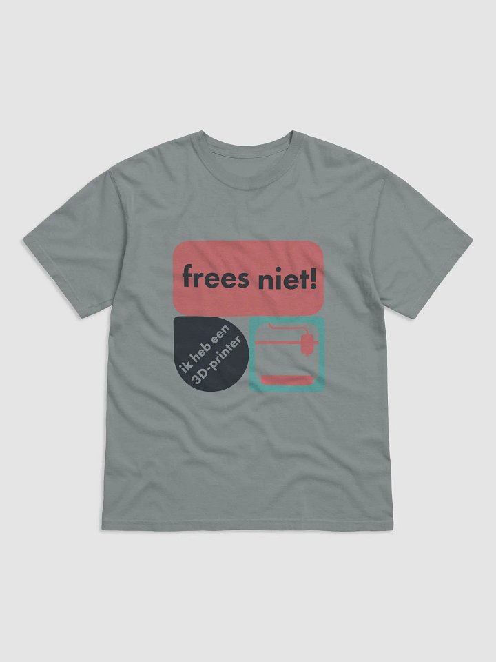 Frees niet! Tee product image (1)