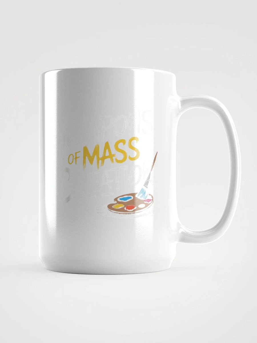 Artistic Weapons of Mass Creation Mug product image (1)