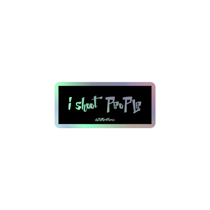 i shoot people holographic sticker sheet product image (1)