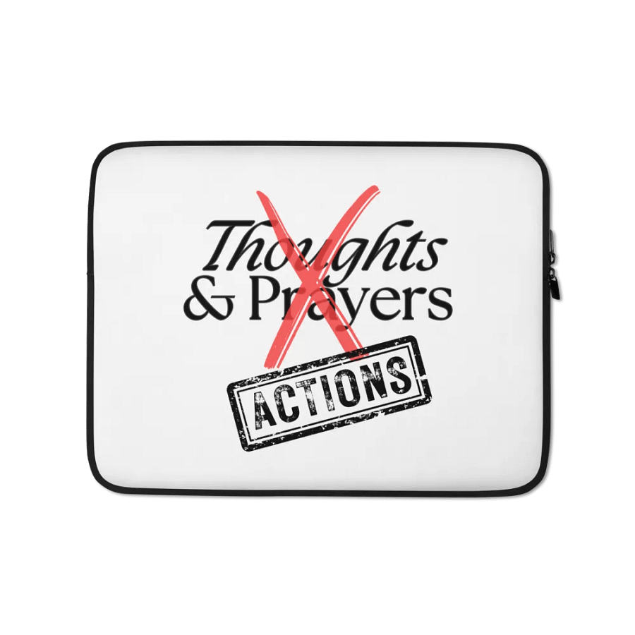 No More Thoughts & Prayers Laptop Sleeve product image (1)