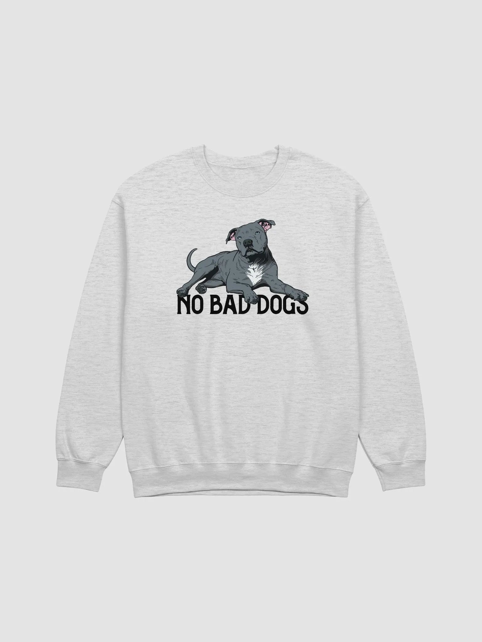 No Bad Dogs Sweatshirt of a Pitbull Terrier (Blue) | Funny Shirt for Pittie and Staffordshire Owners product image (25)