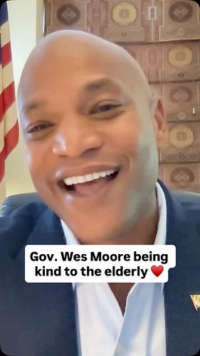 We admire your kindness to the *extremely* elderly @govwesmoore