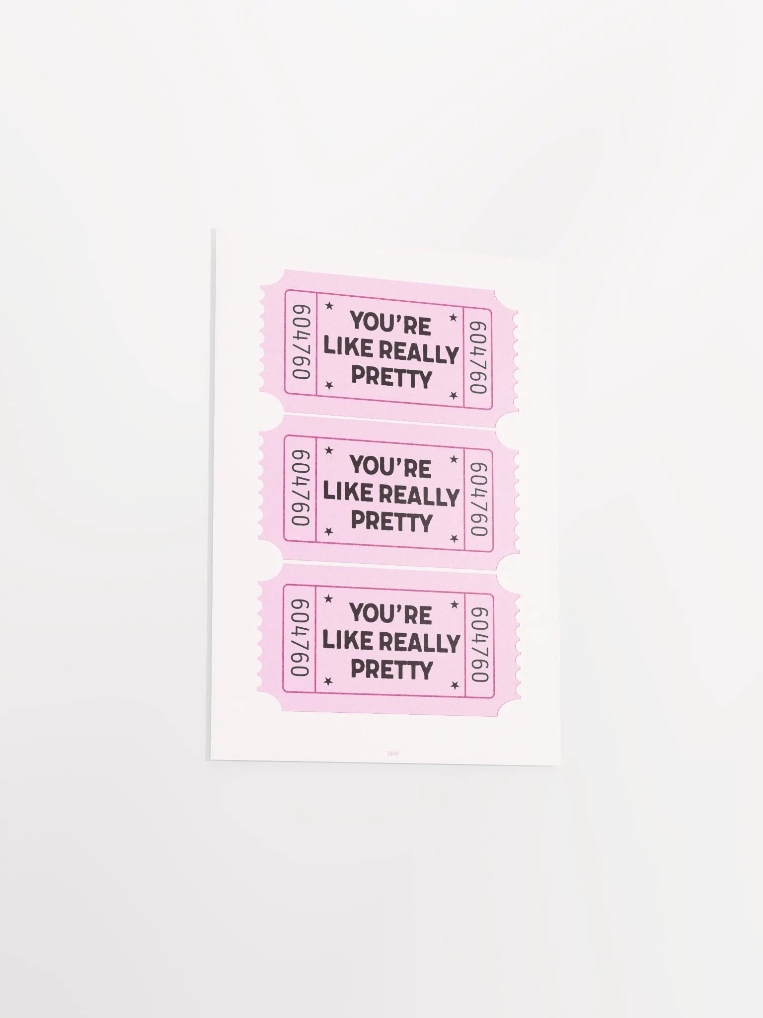 You're Like Really Pretty | Baby Pink Ticket Print product image (6)