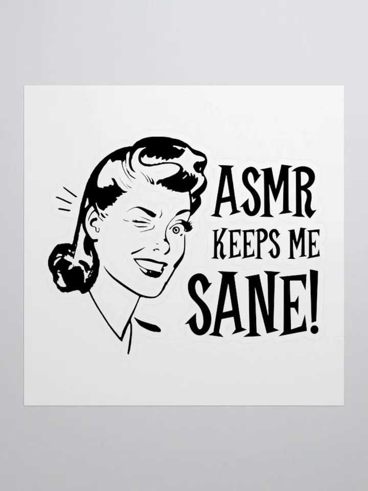 ASMR Keeps Me Sane / Sticker product image (1)