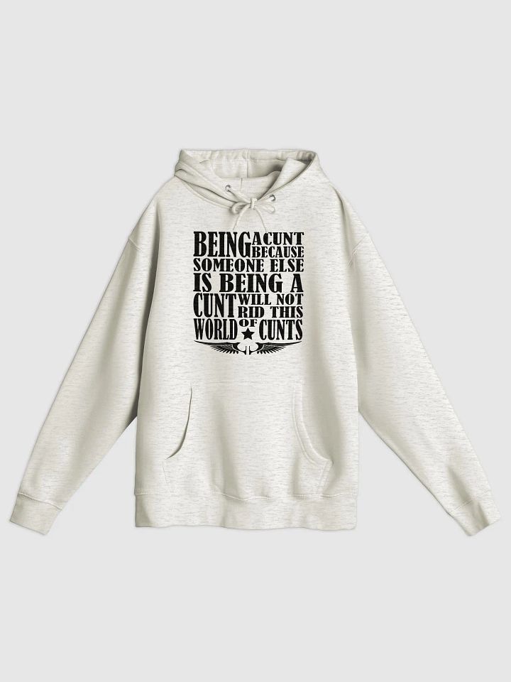 Stop Being A Cunt - Black Lettering - Lane Seven Premium Pullover Hoodie product image (1)