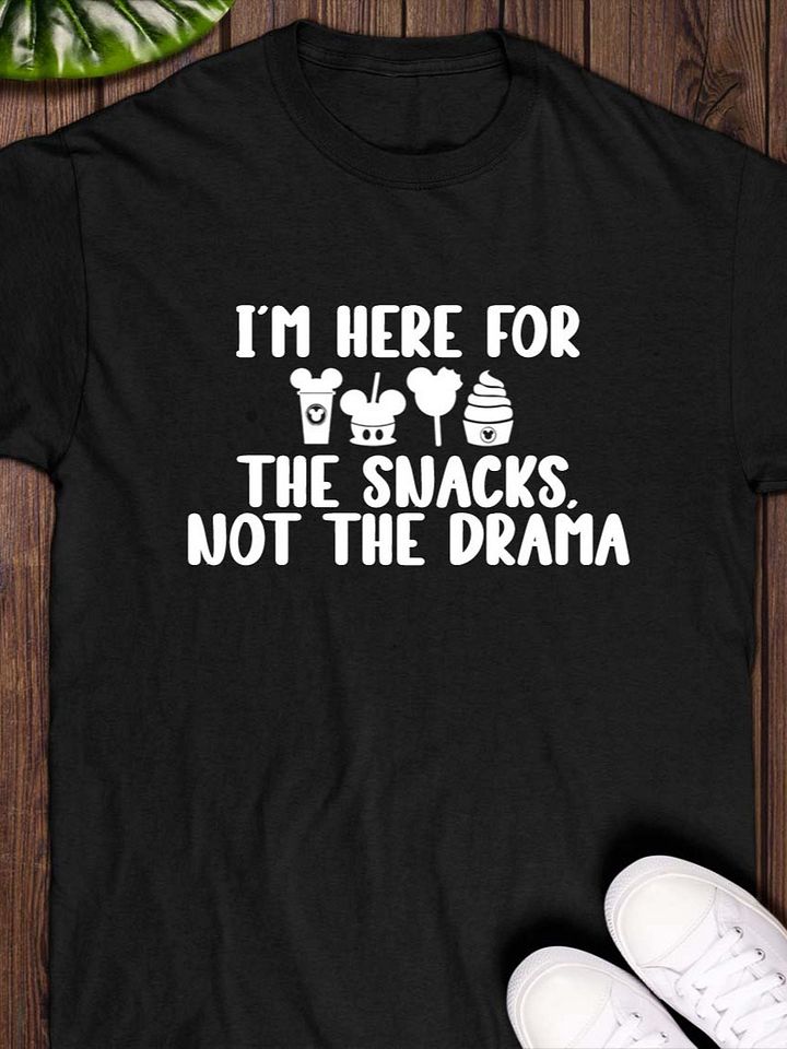 I’m Here for the Snacks, Not the Drama T-Shirt product image (1)