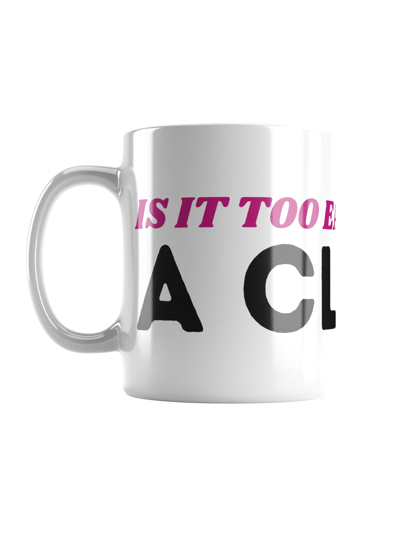 ceramic mug - too early for claw product image (4)