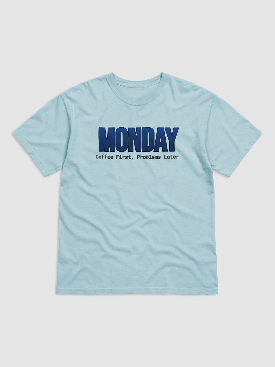 Funny Monday T-shirt - Bright colors – Coffee First, Problems Later product image (1)