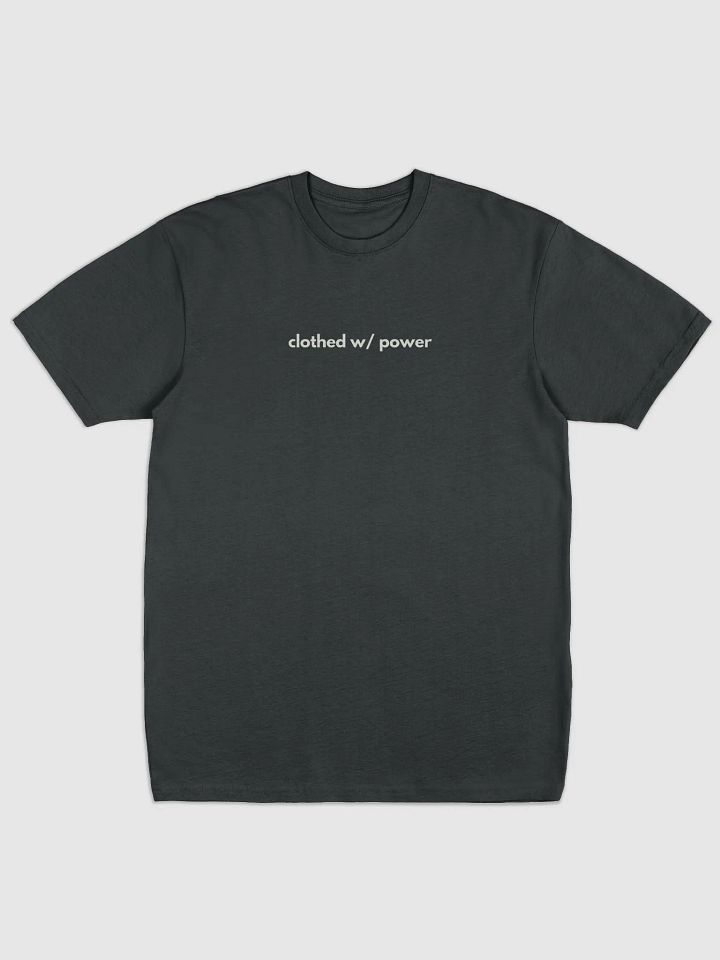 Clothed W/ Power Tee product image (1)