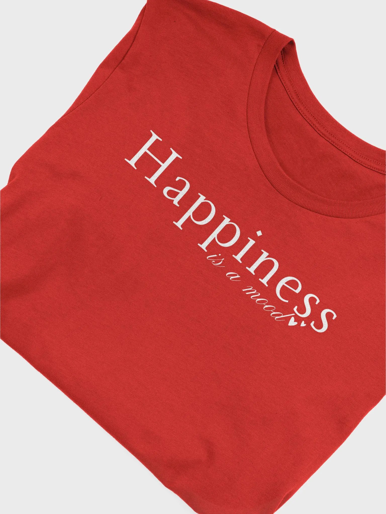 Happiness is a Mood Bella Canvas T-shirt product image (1)